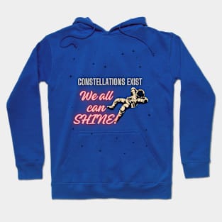 Constellations Exist Hoodie